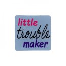 Applikation "little trouble maker"